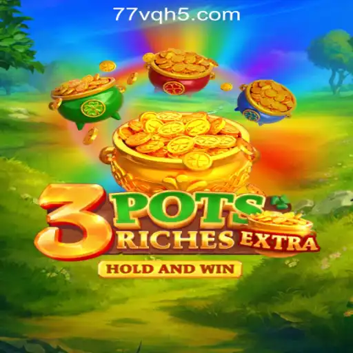 Exploring the Exciting World of 3potsExtra