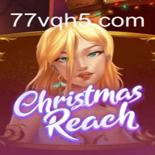 Exploring ChristmasReach: A Festive Game Adventure in 2023