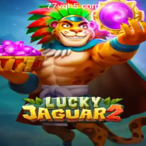 Dive Into the Thrilling World of Luckyjaguar2: A Comprehensive Guide